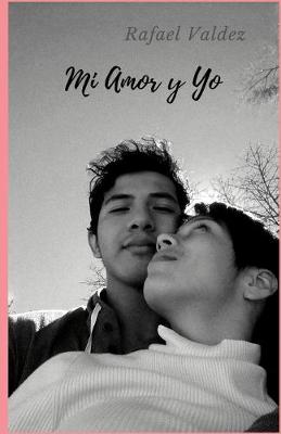 Book cover for Mi Amor y Yo