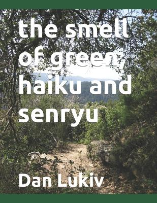 Book cover for The smell of green, haiku and senryu