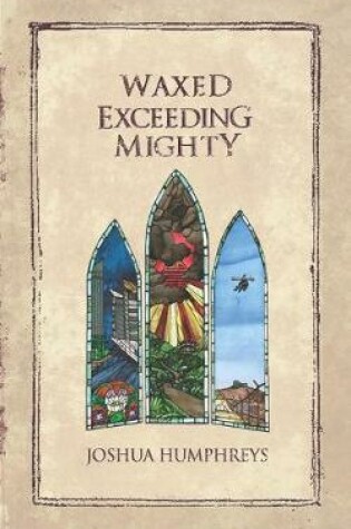 Cover of Waxed Exceeding Mighty