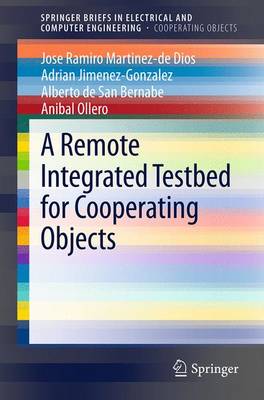 Book cover for A Remote Integrated Testbed for Cooperating Objects