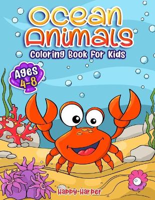 Book cover for Ocean Animals Coloring Book For Kids Ages 4-8