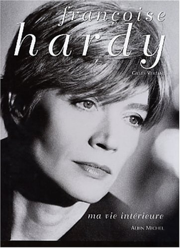 Book cover for Francoise Hardy, Ma Vie Interieure