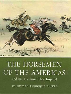 Book cover for The Horsemen of the Americas and the Literature They Inspired