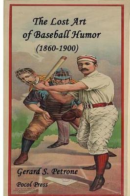 Book cover for The Lost Art of Baseball Humor