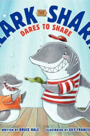 Cover of Clark The Shark Dares To Share