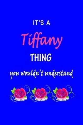 Cover of It's A Tiffany Thing You Wouldn't Understand