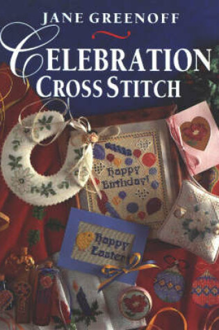 Cover of Jane Greenoff's Celebration Cross Stitch