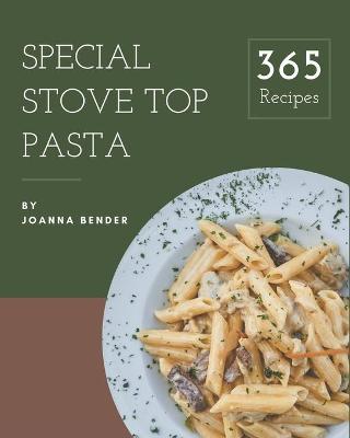 Book cover for 365 Special Stove Top Pasta Recipes