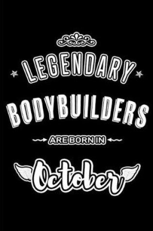 Cover of Legendary Bodybuilders are born in October