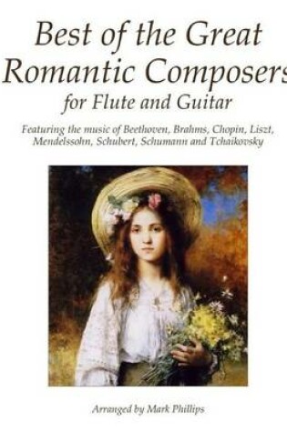 Cover of Best of the Great Romantic Composers for Flute and Guitar