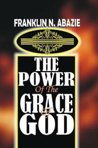Cover of The Power of the Grace of God