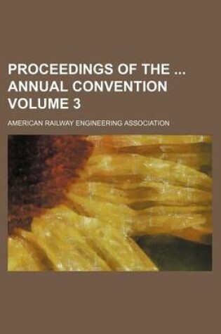 Cover of Proceedings of the Annual Convention Volume 3