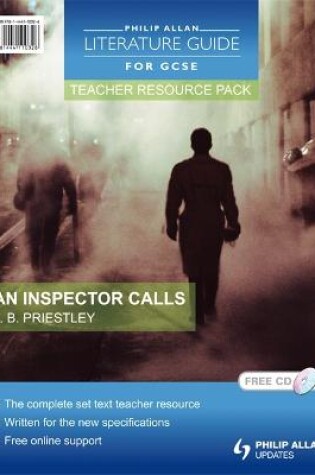 Cover of Philip Allan Literature Guides (for GCSE) Teacher Resource Pack: An Inspector Calls