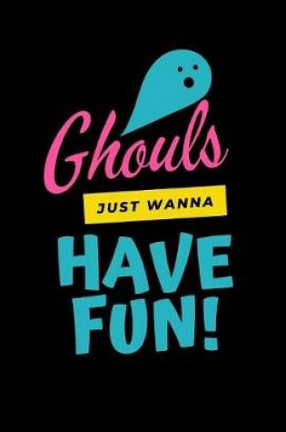 Cover of Ghouls Just Wanna Have Fun