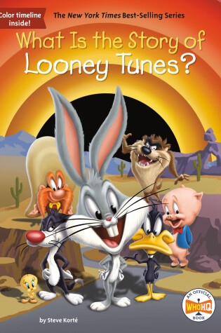 Cover of What Is the Story of Looney Tunes?