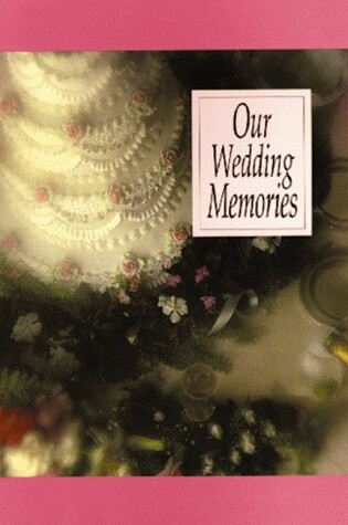 Cover of Our Wedding Memories