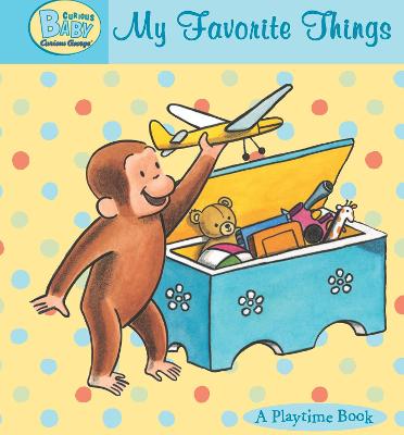 Cover of Curious Baby My Favorite Things (Read-Aloud)