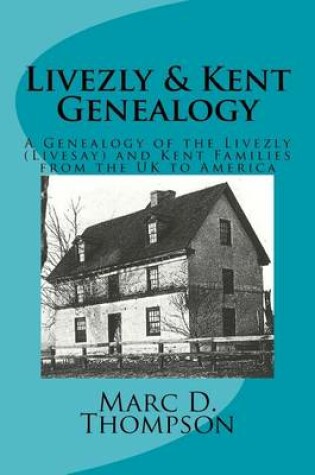 Cover of Livezly & Kent Genealogy