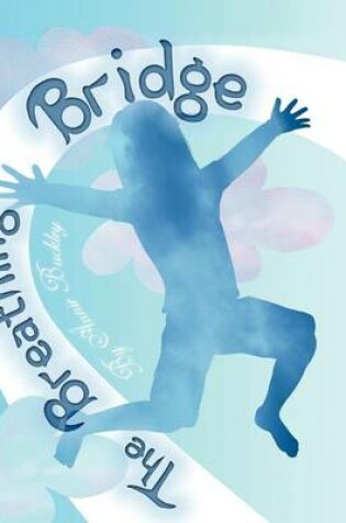 Cover of The Breathing Bridge