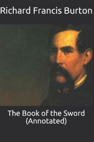 Cover of The Book of the Sword (Annotated)