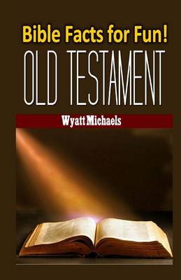 Book cover for Bible Facts for Fun! Old Testament