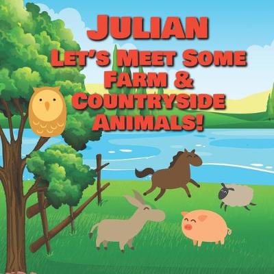 Book cover for Julian Let's Meet Some Farm & Countryside Animals!