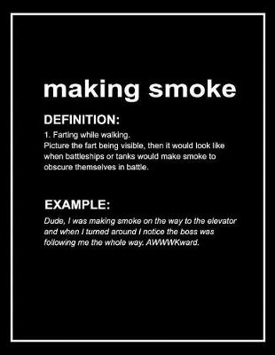 Book cover for Urban Dictionary Funny 'making Smoke' Lined Notebook. Journal & Exercise Book (Black)