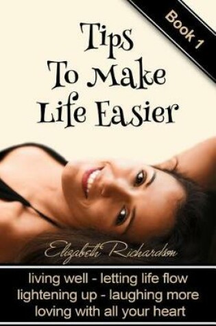 Cover of Tips To Make Life Easier