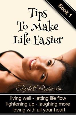 Book cover for Tips To Make Life Easier
