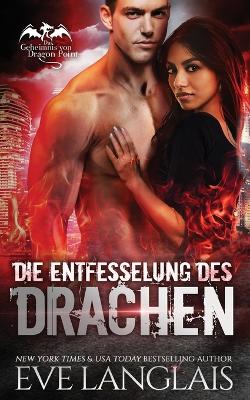 Book cover for Die Entfesselung des Drachen