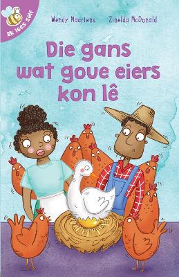 Cover of Ek lees self 17: Die gans wat goue eiers kon lȇ