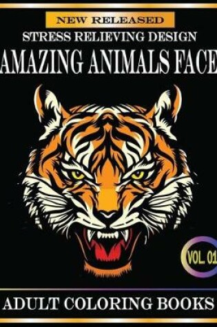 Cover of Amazing Animals Face Adult Coloring Books