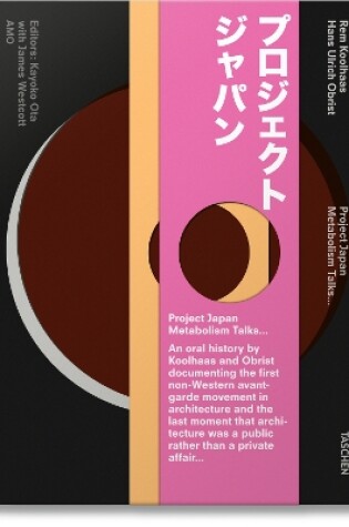 Cover of Koolhaas/Obrist. Project Japan. Metabolism Talks