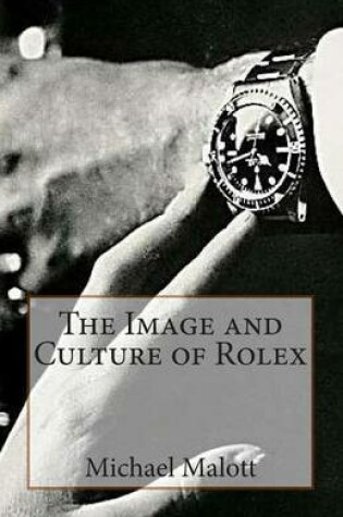 Cover of The Image and Culture of Rolex