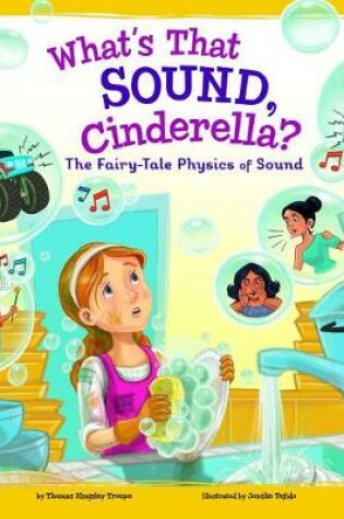 Cover of What's That Sound, Cinderella?: The Fairy-Tale Physics of Sound