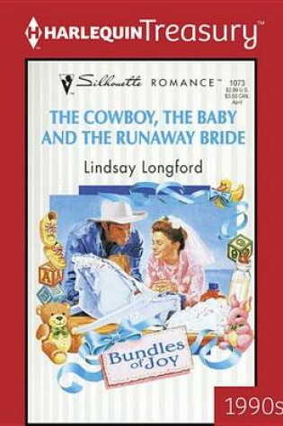 Cover of The Cowboy, the Baby and the Runaway Bride