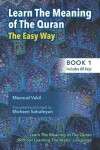 Book cover for Learning The Meaning of The Quran The Easy Way (Book 1)