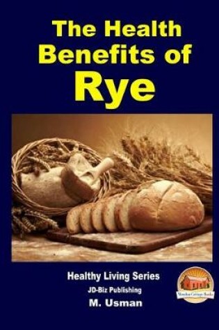 Cover of Health Benefits of Rye