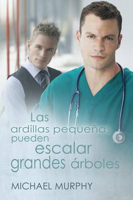 Book cover for Las Ardillas Pequenas Pueden Escalar Grandes Arboles