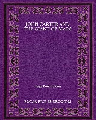 Book cover for John Carter and the Giant of Mars - Large Print Edition