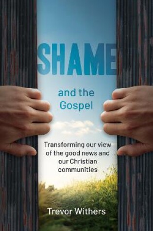 Cover of Shame and the Gospel