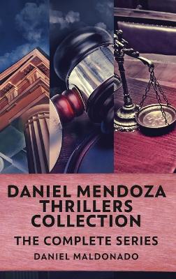 Book cover for Daniel Mendoza Thrillers Collection