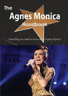 Book cover for The Agnes Monica Handbook - Everything You Need to Know about Agnes Monica