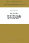 Book cover for Models of Strategic Rationality