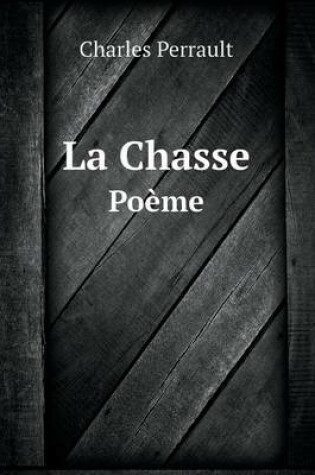Cover of La Chasse Poème
