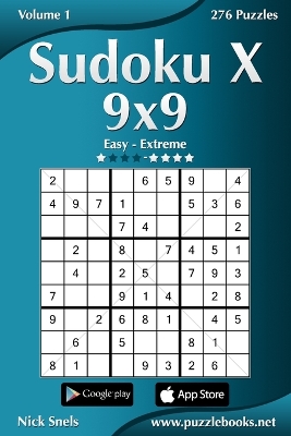 Book cover for Sudoku X 9x9 - Easy to Extreme - Volume 1 - 276 Puzzles