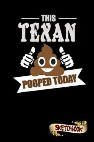 Cover of This Texan Pooped Today