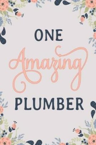Cover of One Amazing Plumber