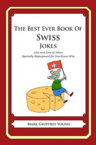 Cover of The Best Ever Book of Swiss Jokes