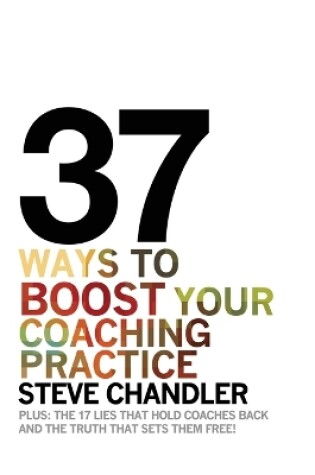 Cover of 37 Ways to BOOST Your Coaching Practice